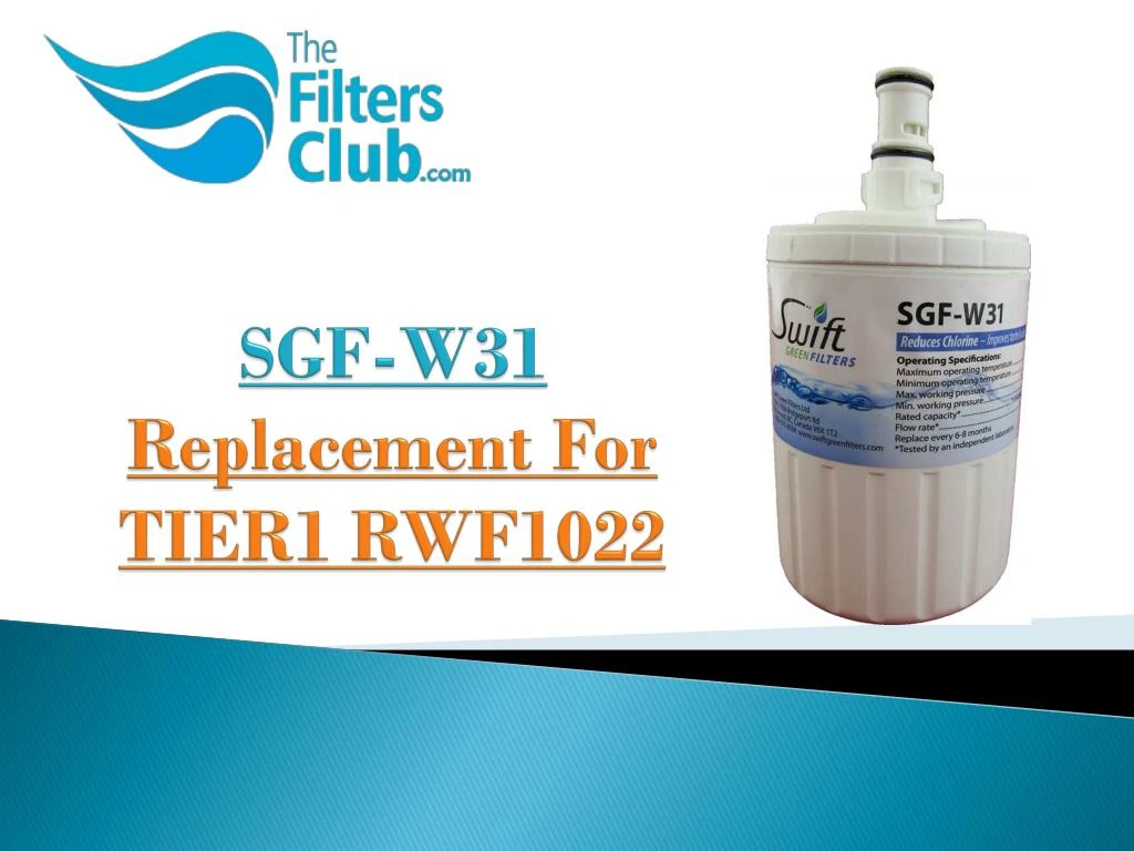 sgf w31 replacement for tier1 rwf1022