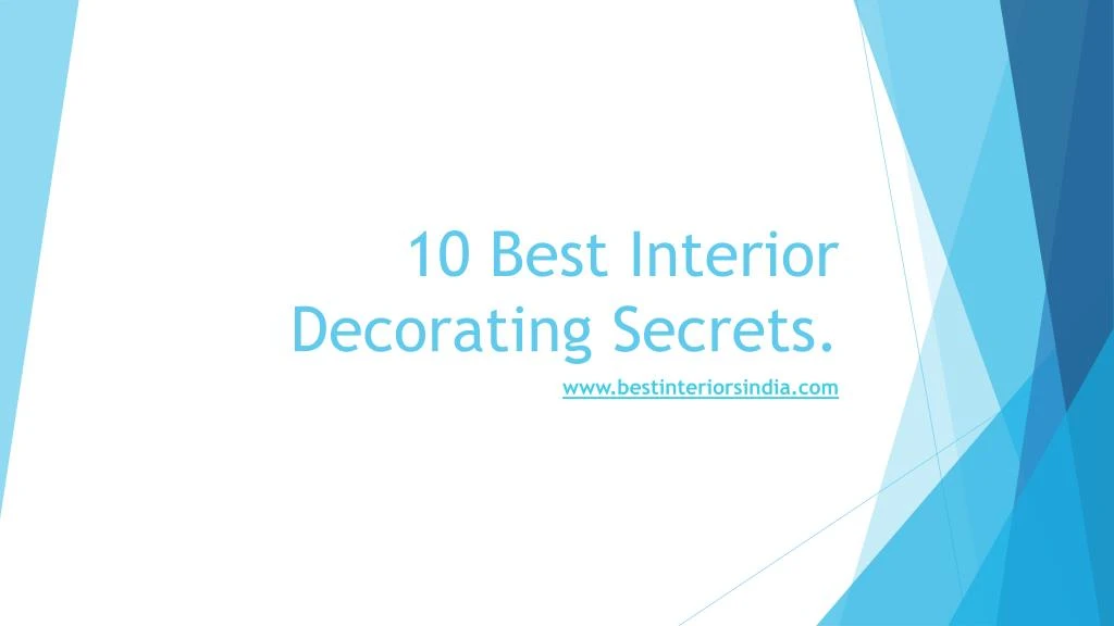 10 best interior decorating secrets