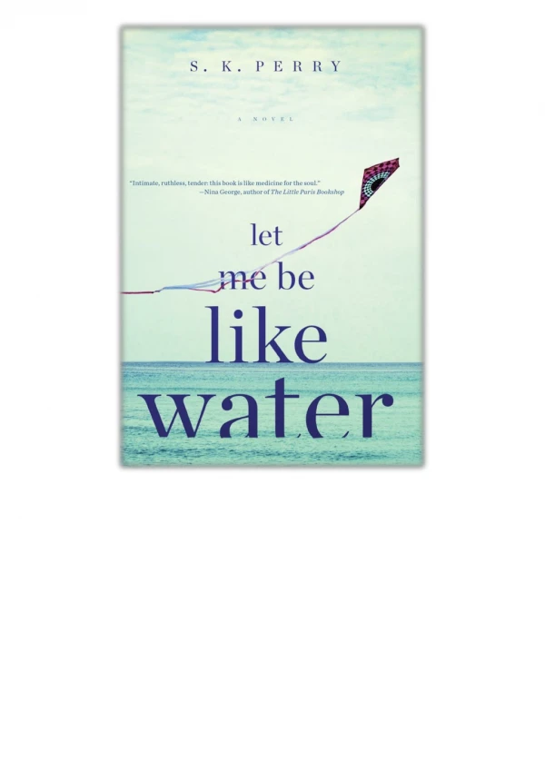 [PDF] Free Download Let Me Be Like Water By S.K. Perry