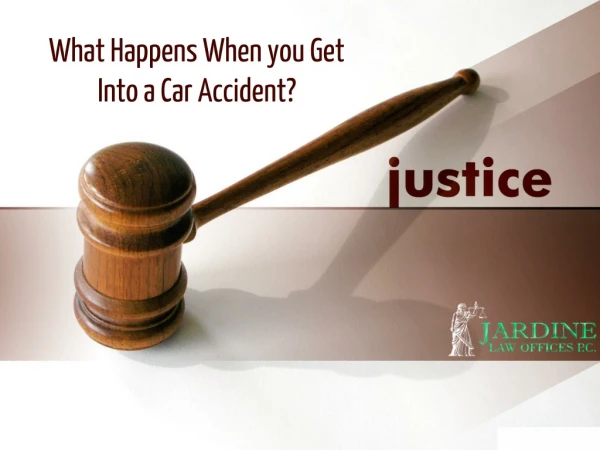 What Happens When you Get Into a Car Accident?