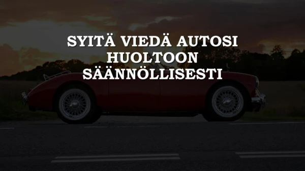 syit vied autosi huoltoon s nn llisesti