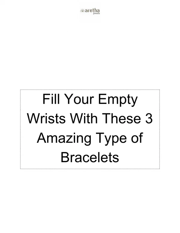 Fill Your Empty Wrists With These 3 Amazing Type of Bracelets