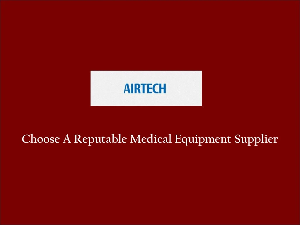 choose a reputable medical equipment supplier