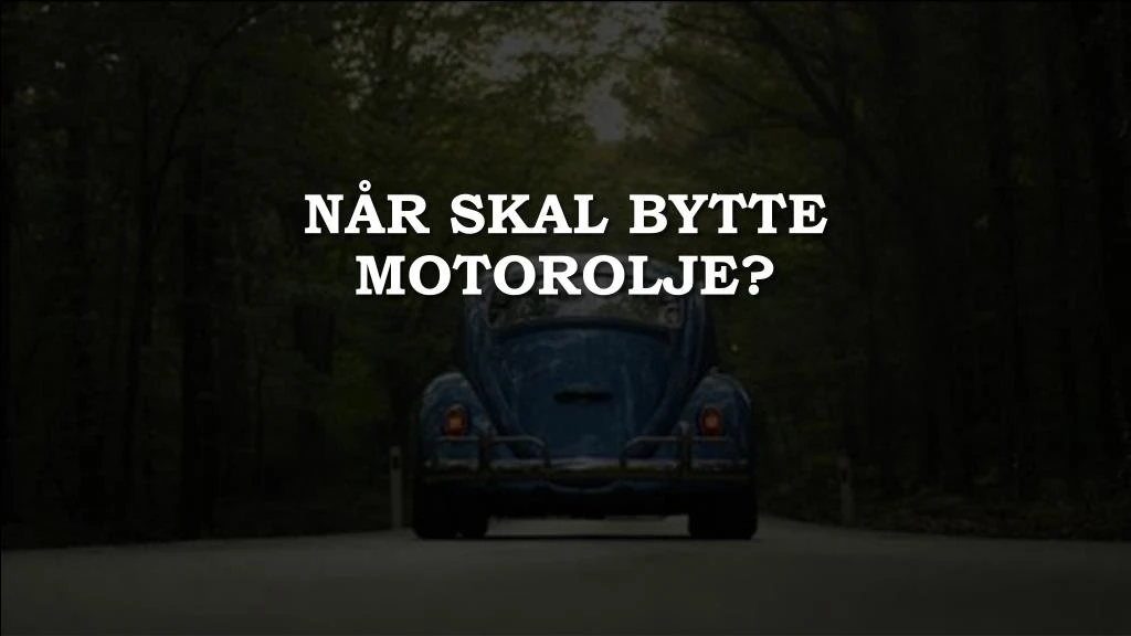 n r skal bytte motorolje