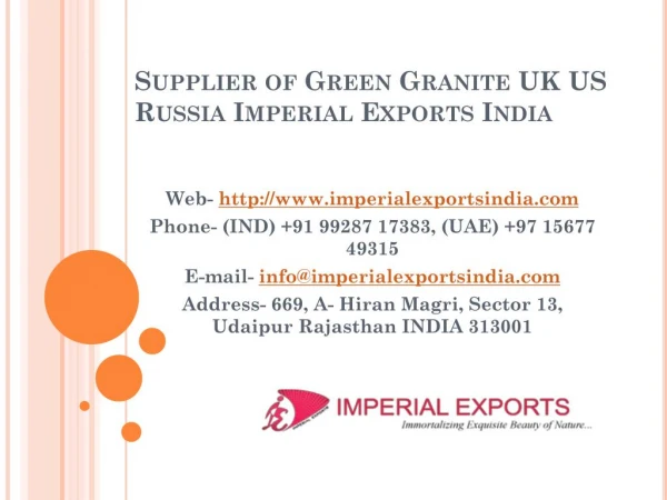 Supplier of Green Granite UK US Russia Imperial Exports India
