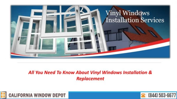 All You Need To Know About Vinyl Windows Installation & Replacement