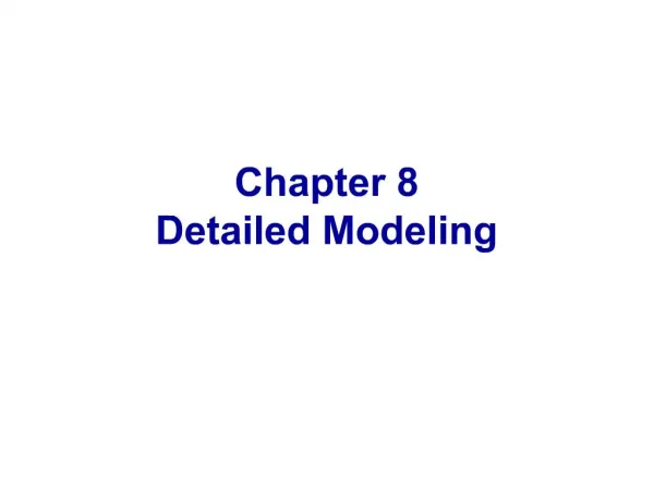 Chapter 8 Detailed Modeling
