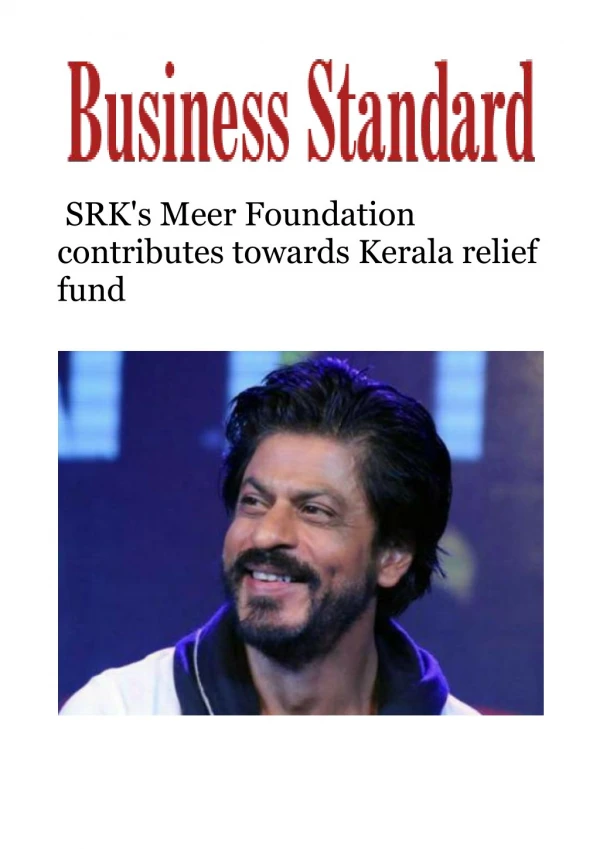 SRK's Meer Foundation contributes towards Kerala relief fund