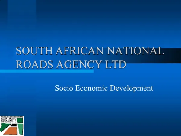 SOUTH AFRICAN NATIONAL ROADS AGENCY LTD