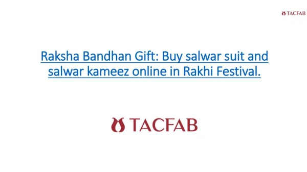 Raksha Bandhan Gift: Buy salwar suit and salwar kameez online in Rakhi Festival.