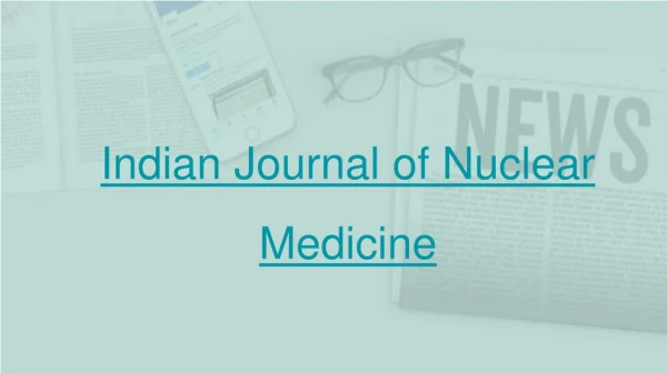 Indian journal of nuclear medicine