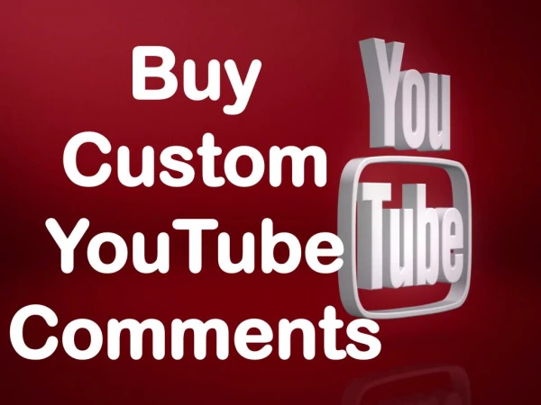 Buy YouTube Custom Comments – Exponential Growth