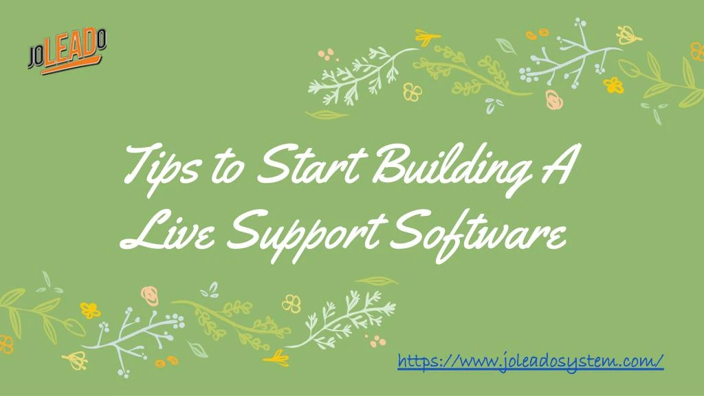 tips to start building a live support software