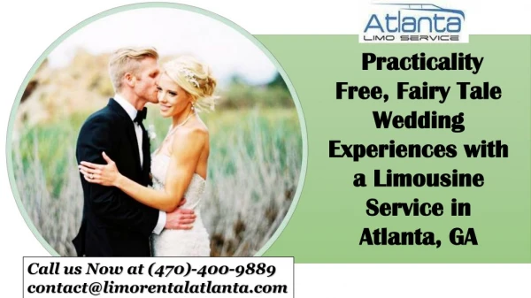 Practicality Free, Fairy Tale Wedding Experiences with a Limousine Service in Atlanta, GA