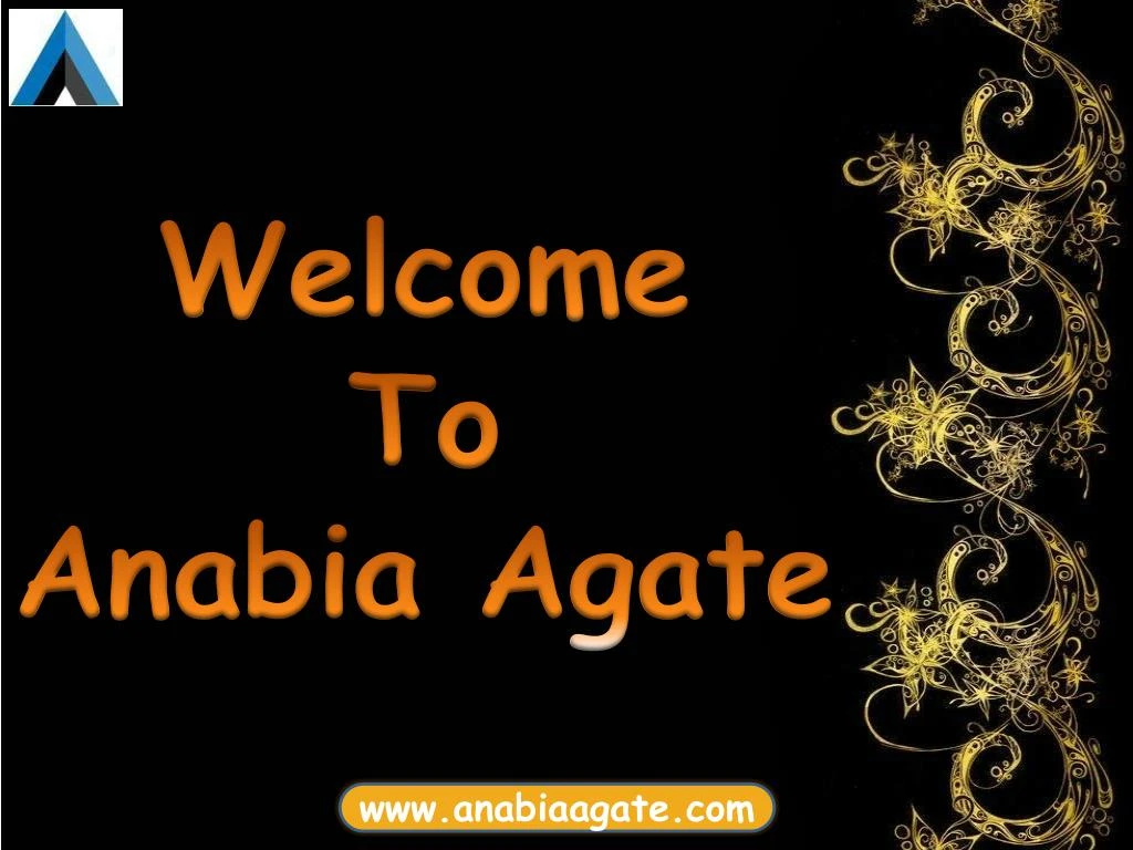 welcome to anabia agate