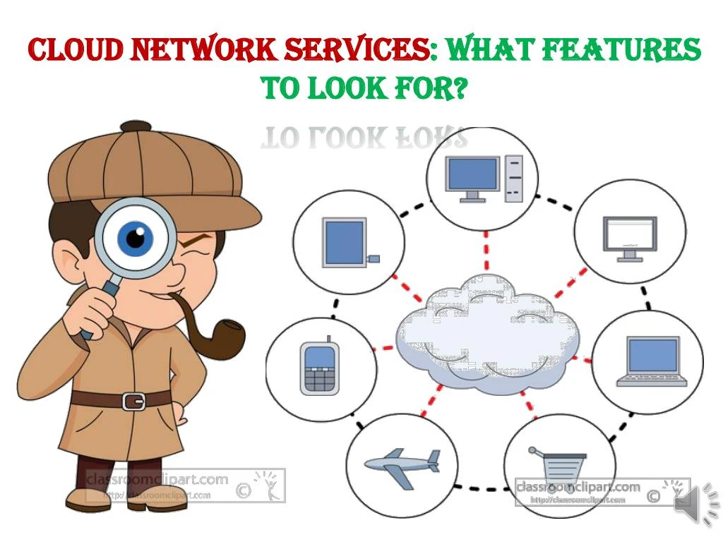 cloud network services what features to look for