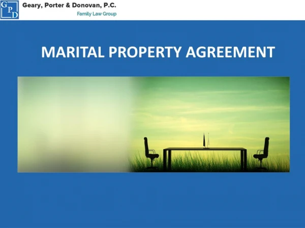 Marital Property Agreements | Family Law | Geary, Porter &amp; Donovan | GPD