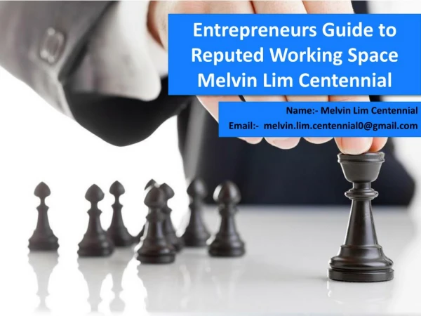 Entrepreneurs Guide To Reputed Working Space ~ Centennial Business Suites Melvin Lim