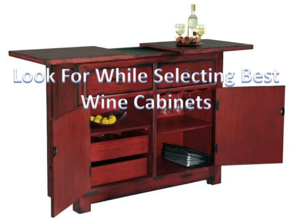 Look For While Selecting Best Wine Cabinets