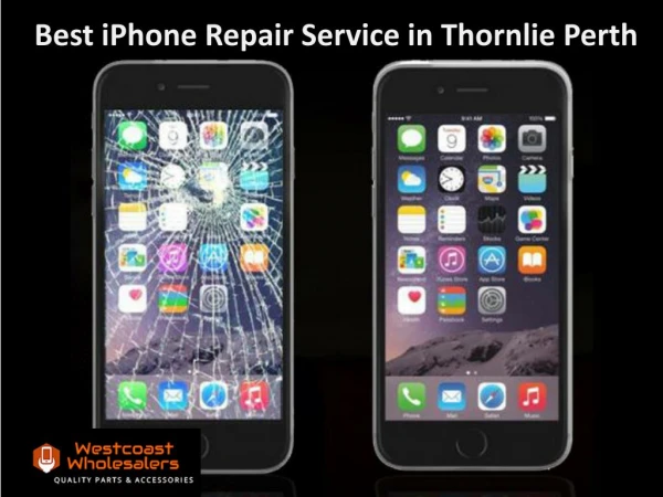 Best iPhone Repair Service in Thornlie Perth