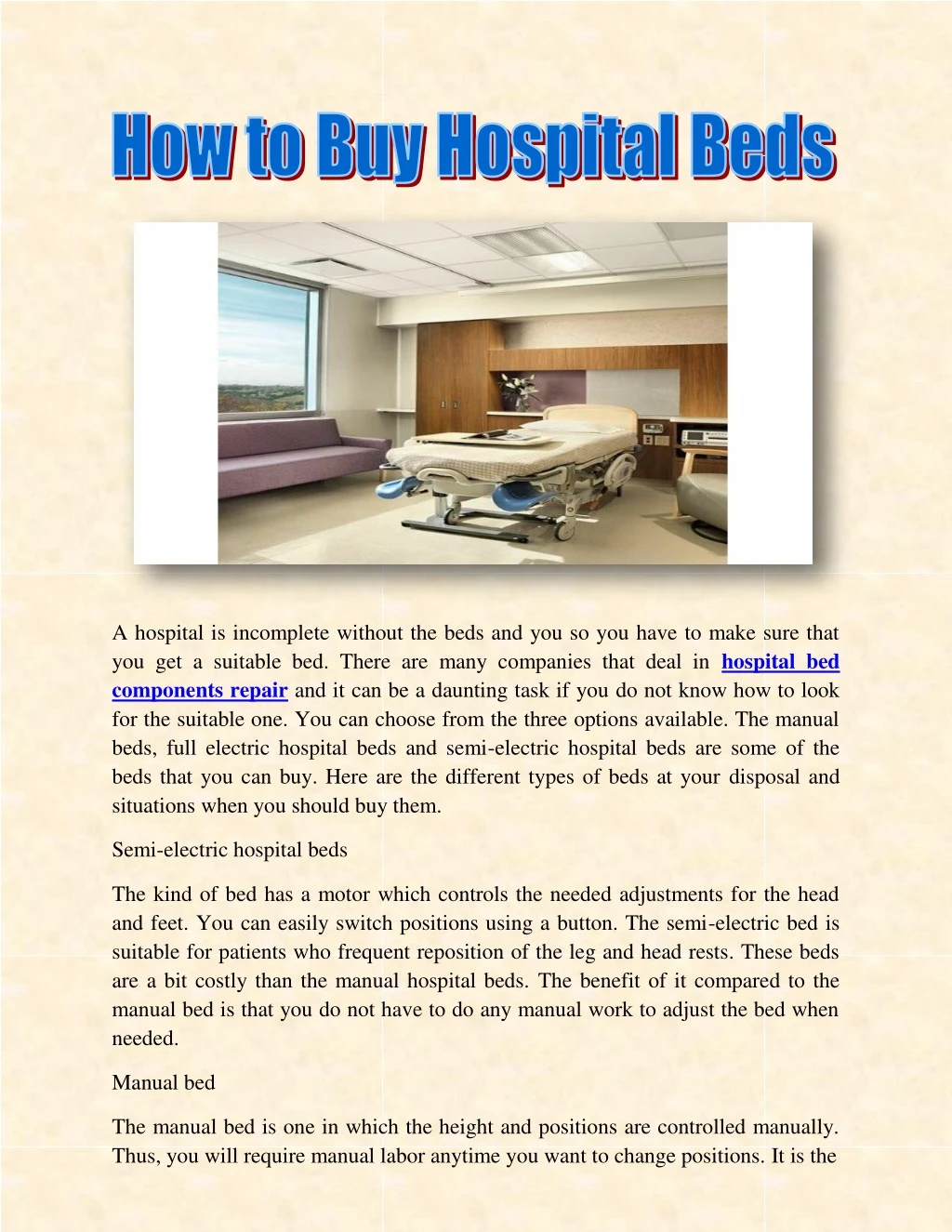 a hospital is incomplete without the beds