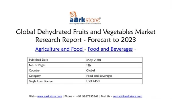 Global Dehydrated Fruits and Vegetables Market Research Report - Forecast to 2023