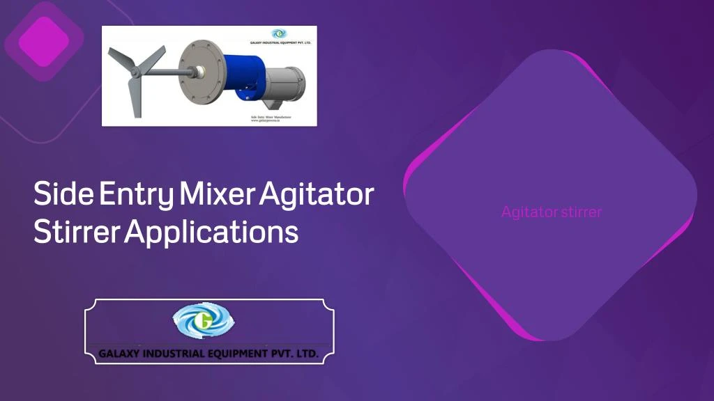 side entry mixer agitator stirrer applications