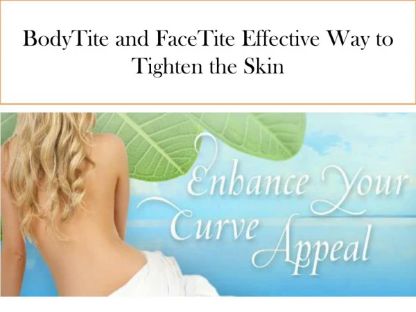 BodyTite and FaceTite Effective Way to Tighten the Skin