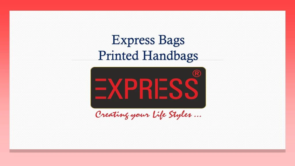 express bags printed handbags