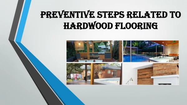 Preventive Steps Related To Hardwood Flooring