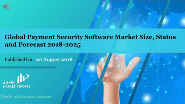 Global Payment Security Software Market Size, Status and Forecast 2018-2025