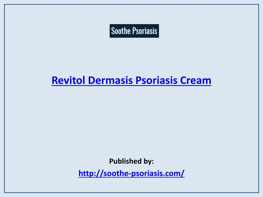 revitol dermasis psoriasis cream published by http soothe psoriasis com