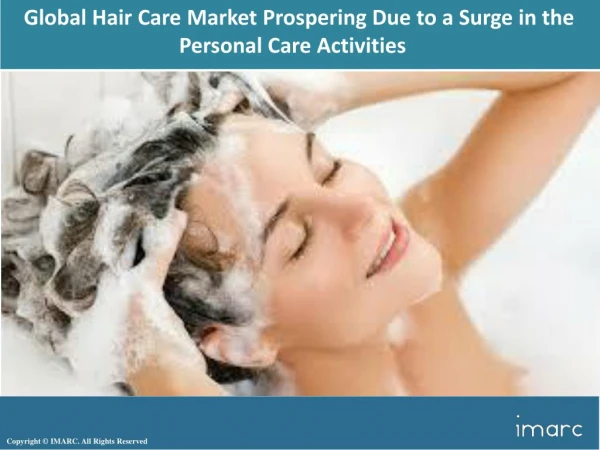 Global Hair Care Market: Industry Trends, Share, Size, Growth, Opportunity and Forecast 2018-2023