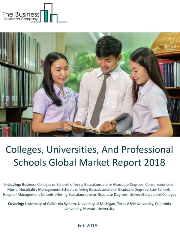 Colleges, Universities, And Professional Schools Global Market Report 2018