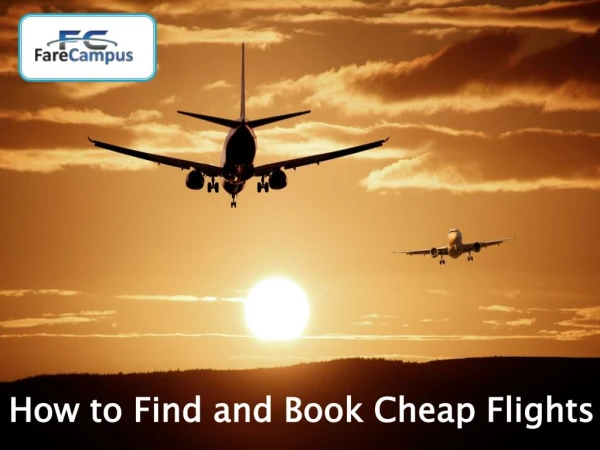 How to Find and Book Cheap Flights Tickets at Lowest Airfares