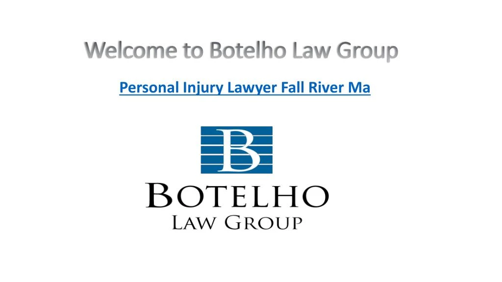 welcome to botelho law group