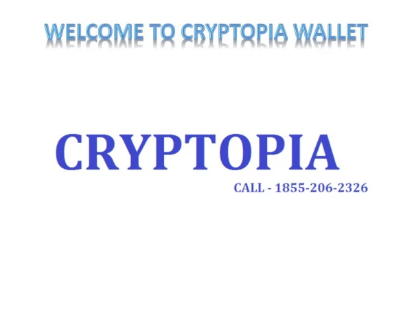 Getting Issues with creating Cryptopia Account- Contact 1855-206-2326