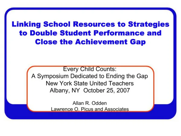Linking School Resources to Strategies to Double Student Performance and Close the Achievement Gap