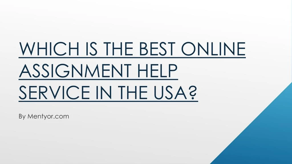 which is the best online assignment help service in the usa
