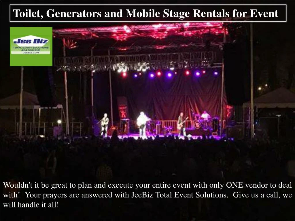 toilet generators and mobile stage rentals