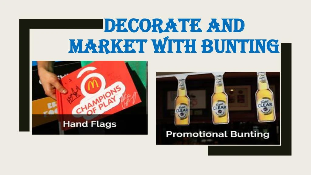 decorate and market with bunting