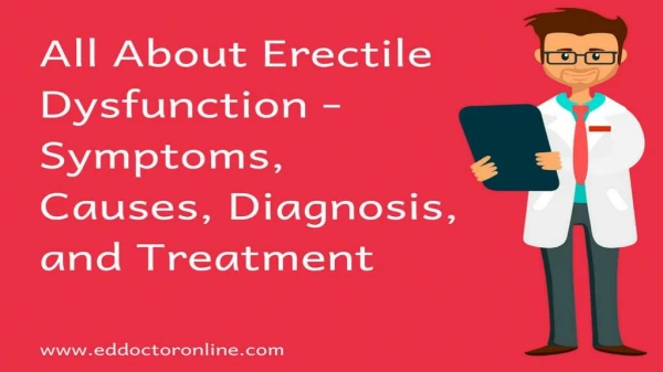 Erectile dysfunction - complete information about symptoms, causes and treatment