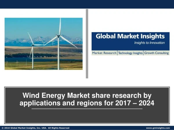 Wind Energy Market share research by applications and regions for 2017 – 2024