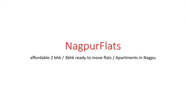 affordable 2 bhk / 3bhk ready to move flats / Apartments in Nagpur