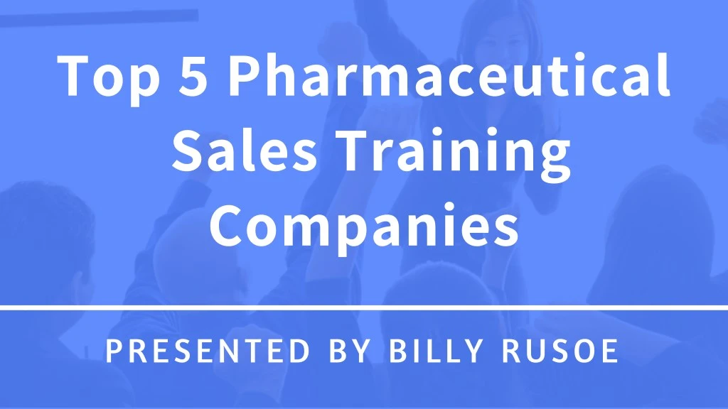 top 5 pharmaceutical sales training companies