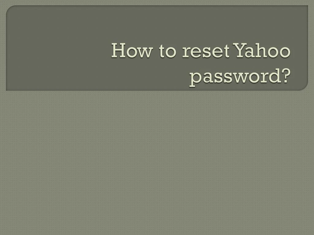 how to reset y ahoo password