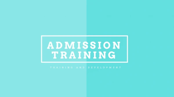 Admissions Training and Development