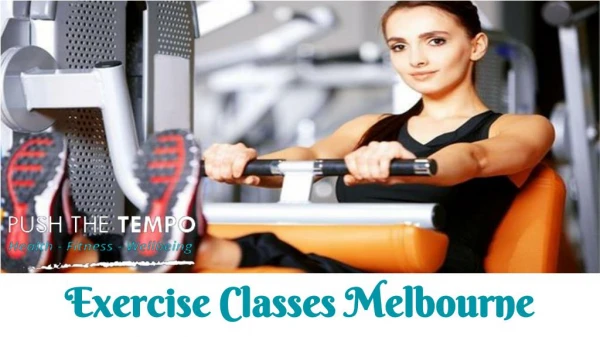 Looking for best Exercise Classes Melbourne?