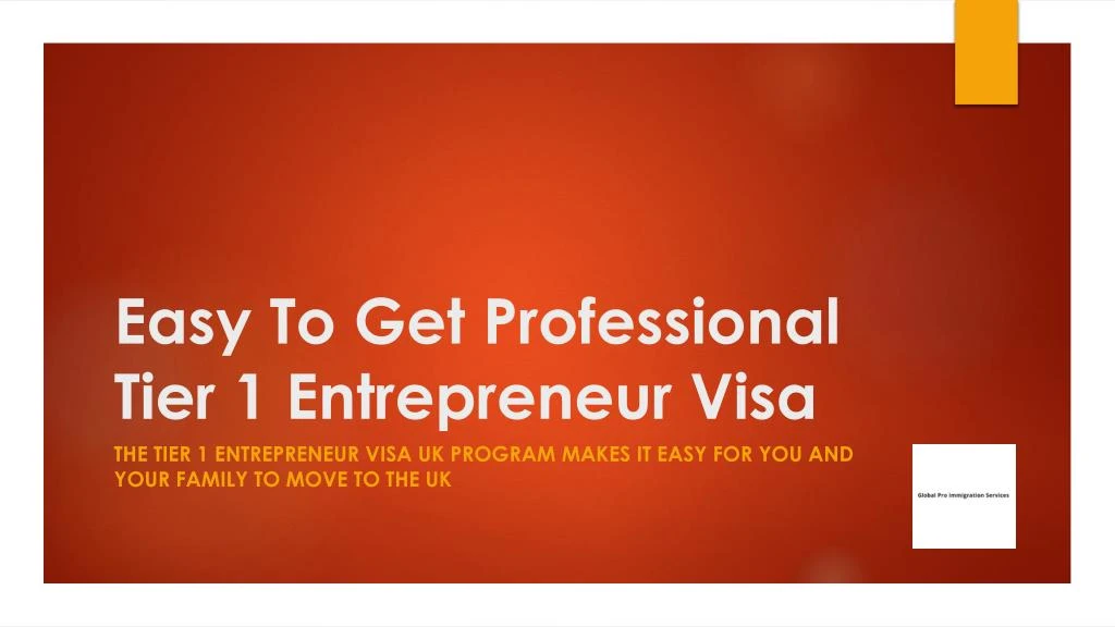 easy to get professional tier 1 entrepreneur visa