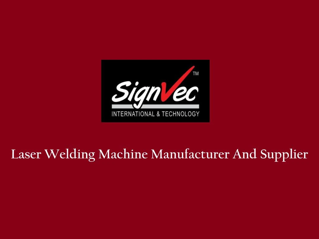 laser welding machine manufacturer and supplier